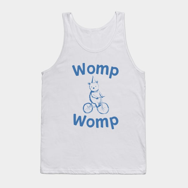 Funny Bear Womp Womp Tank Top by RansomBergnaum